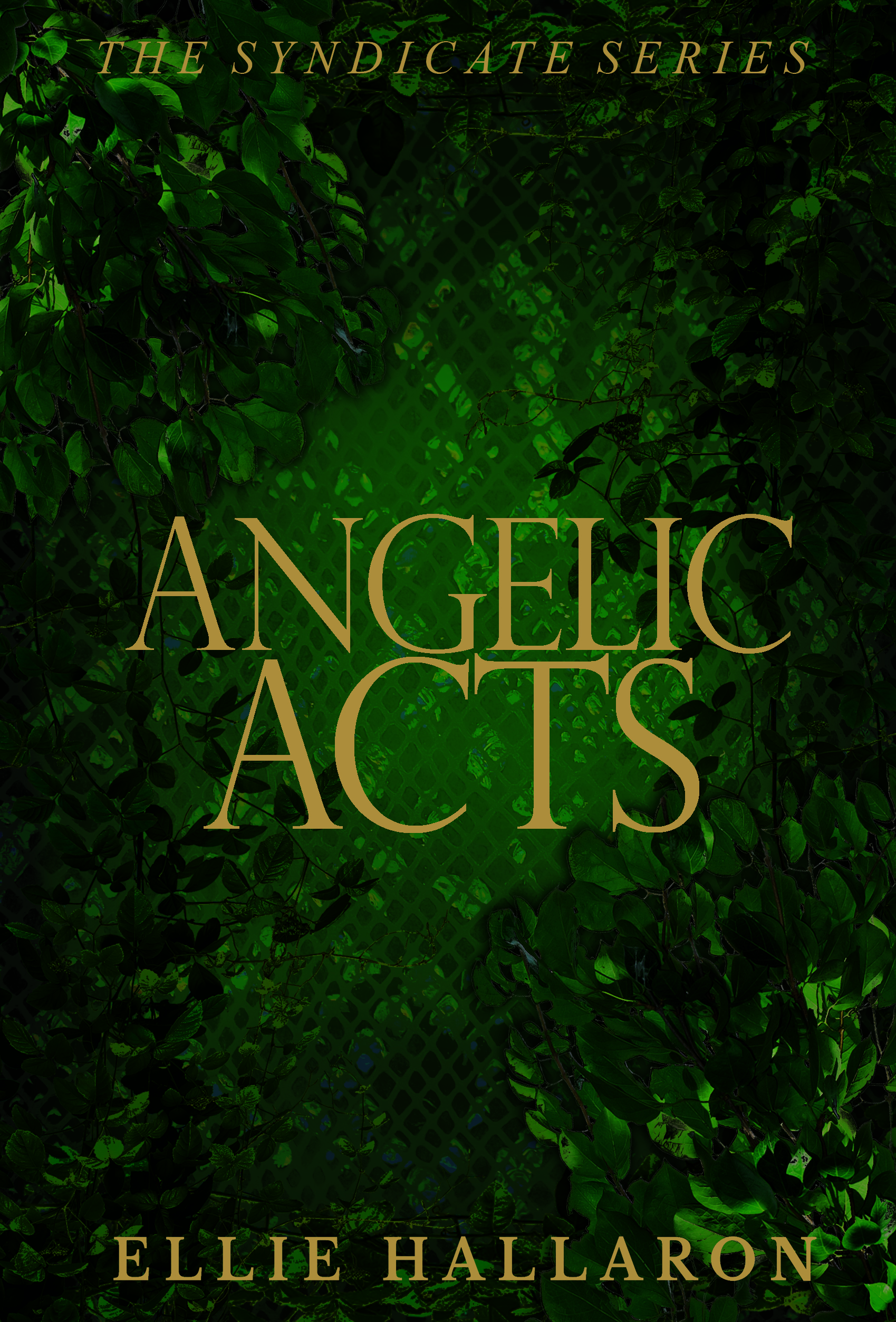 Angelic Acts — Book Four